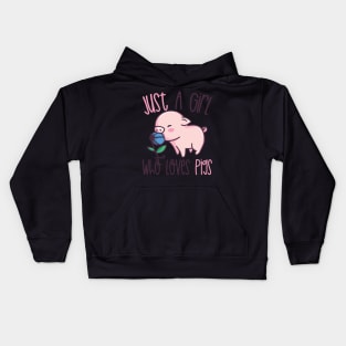 Just A Girl Who Loves Pigs Gift design Kids Hoodie